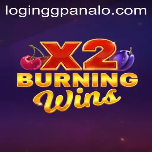 BurningWinsX2: Dive into the Thrilling World of GG Panalo Casino's Latest Game